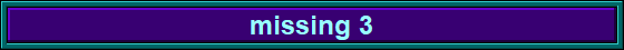 missing 3